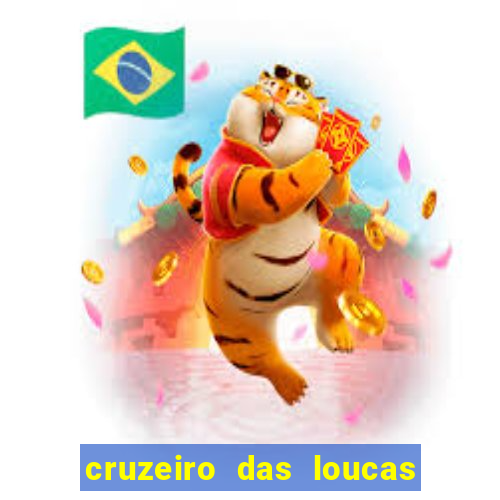 cruzeiro das loucas filme completo dublado topflix